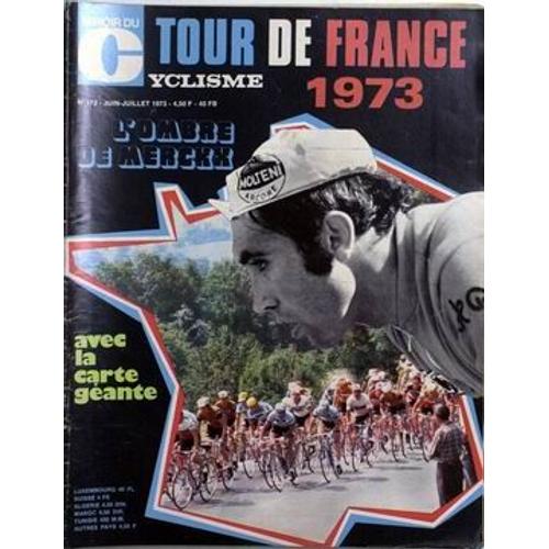 Miroir Du Cyclisme N°172 Du 15-06-1973