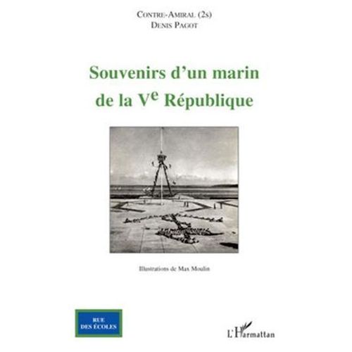 Souvenirs D'un Marin De La V° République