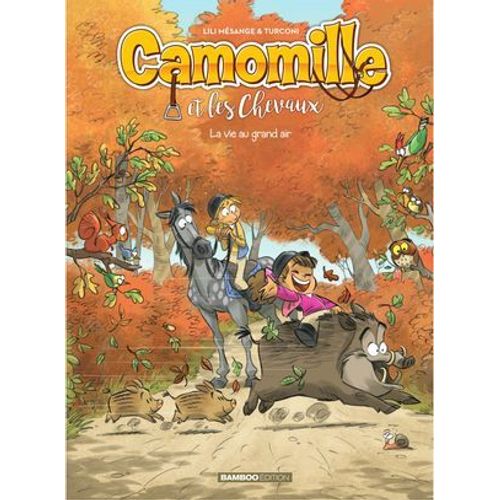 Camomille Et Les Chevaux - Tome 8
