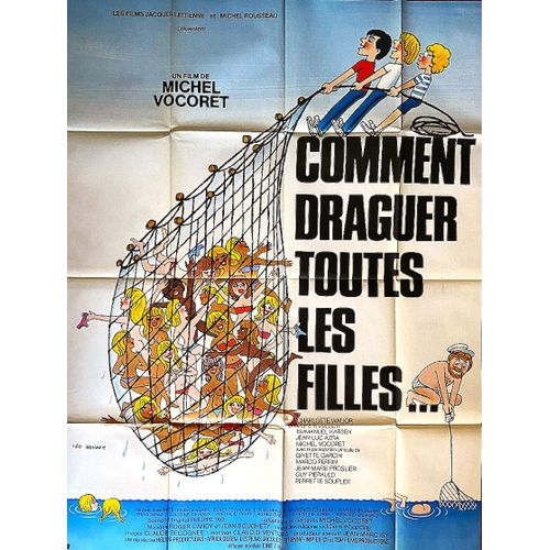 *** Comment Draguer Toutes Les Filles ... De Michel Vocoret - 1981 - Emmanuel Karsen - Charlotte Walior - Yves Thuillier - Affiche De Cinéma Originale - 120 X 160 (Léo Kouper) (Agrafée Minime) - Tbe *