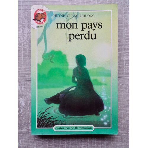 Mon Pays Perdu - 1984 ,Editions Castor Poche Flammarion ,Coll.Senior N°104 ,Traduction R.M.Vassallo