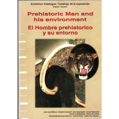Prehistoric Man And His Environnement. Elhombre Prehistorico Y Su Entorno