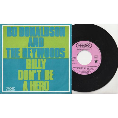 45 Sp Bo Donaldson And The Heywoods - Billy Don'T Be A Hero - Don'T Ever Look Back - Probe 2c008-95.454 1974