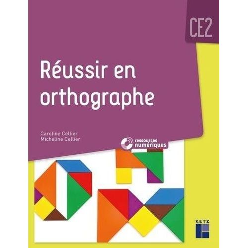 Réussir En Orthographe Ce2