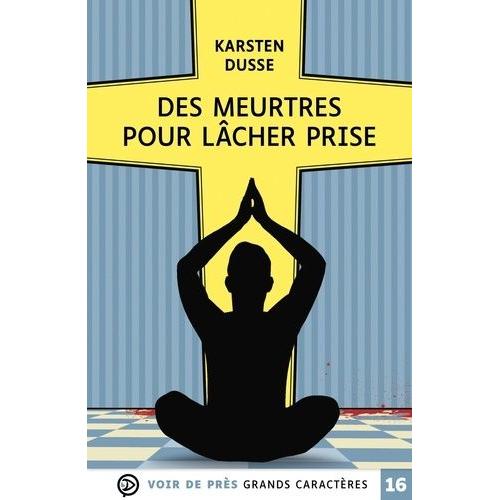 Les Meurtres Zen Tome 2 - Des Meurtres Pour Lâcher Prise