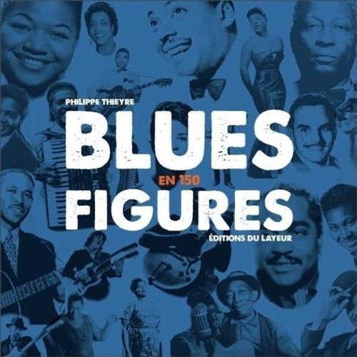 Blues En 150 Figures