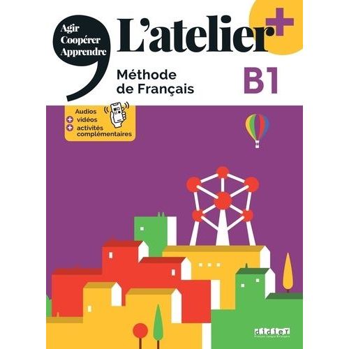 L'atelier + Niv .B1 (Edition 2022) + Online Audio/Video + Didierfle.App