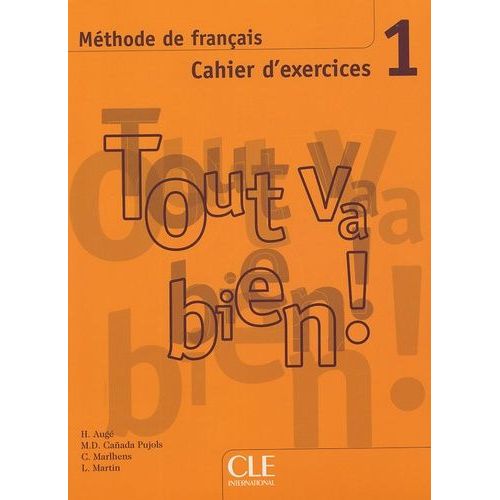 Méthode De Français Tout Va Bien ! 1 - Cahier D'exercices (1 Cd Audio)