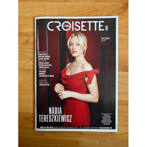 Quotidien Gala Croisette 10 - Festival De Cannes 2025 - Nadia Tereszkiewicz - Sharon Stone - Daniel Auteuil - Léna Mahfouf
