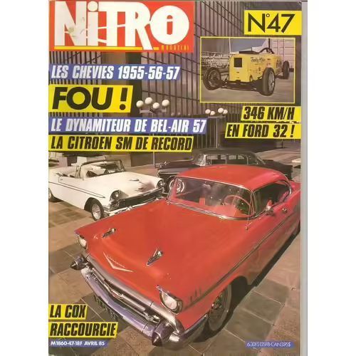 Nitro 47 De 1985 ,Ford 32,34 Lakestersroadster 26,Ford 49 Leadsled,Simca Chambord,Cox Biplace,Cadillac 84 Pro Stock,Chop Kawasaki 1000