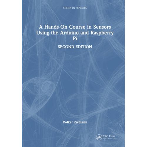 A Hands-On Course In Sensors Using The Arduino And Raspberry Pi