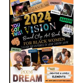 2024 Vision Board Clip Art Book: 600+ Pictures, Quotes and Words