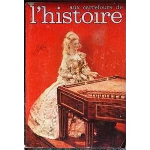 Aux Carrefours De L'histoire N° 46 Du 01/10/1961
