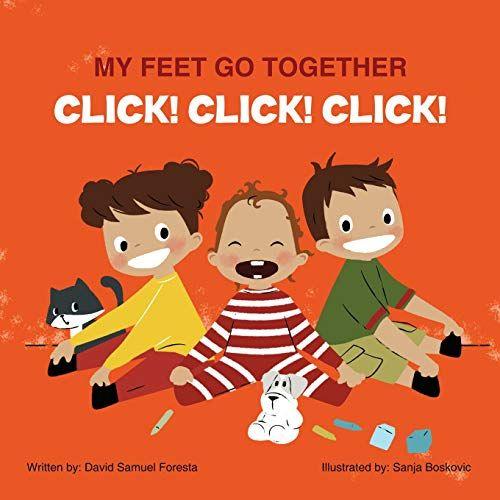 My Feet Go Together Click! Click! Click! (The "Go Together")