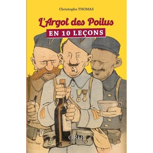 L'argot Des Poilus En 10 Leçons
