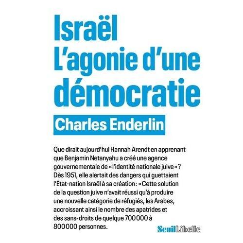 Israël - L'agonie D'une Démocratie