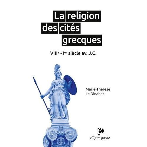 La Religion Des Cités Grecques - Viiie-Ier Siècle Av - J.-C