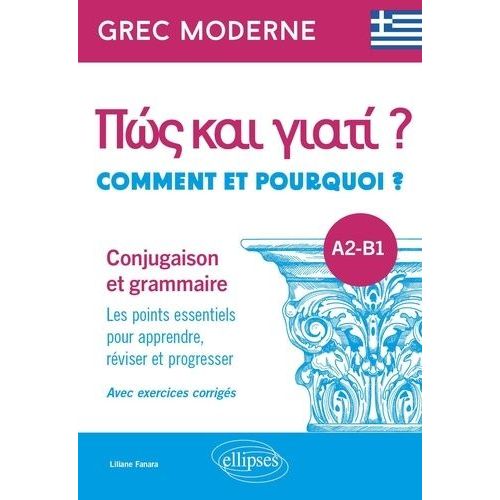 Grec Moderne, Comment Et Pourquoi ? A2-B1 - Conjugaison Et Grammaire