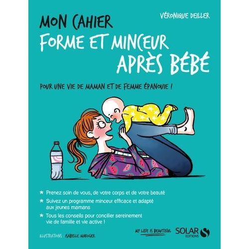 Mon Cahier Forme Et Minceur Après Bébé