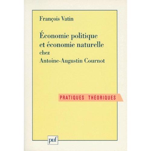 Économie Politique Et Économie Naturelle Chez Antoine-Augustin Cournot