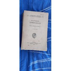 Symposion De Platon. Livre En Grec Intégralement. Edition Grecque De La Bibliothèque Des Sciences D'athènes, 1934.