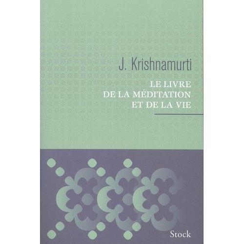 Le Livre De La Méditation Et De La Vie