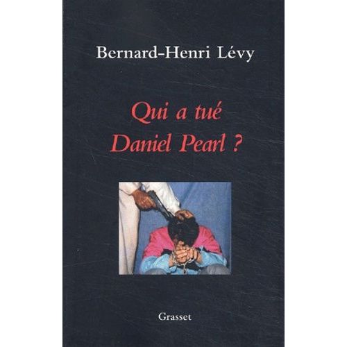 Qui A Tué Daniel Pearl ?