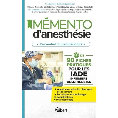 Mémento D?Anesthésie - L'essentiel Du Peropératoire