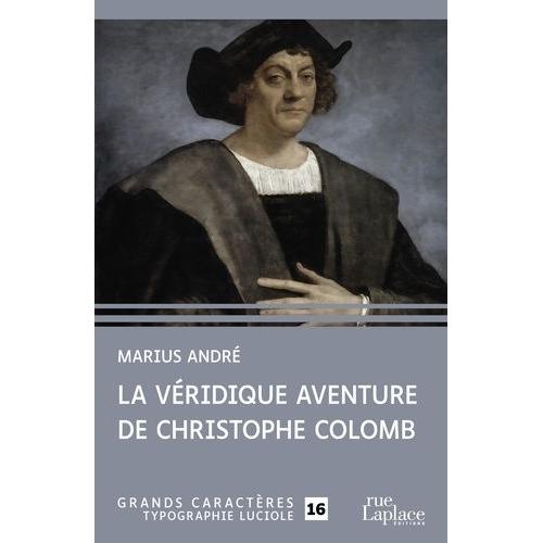 La Véridique Aventure De Christophe Colomb