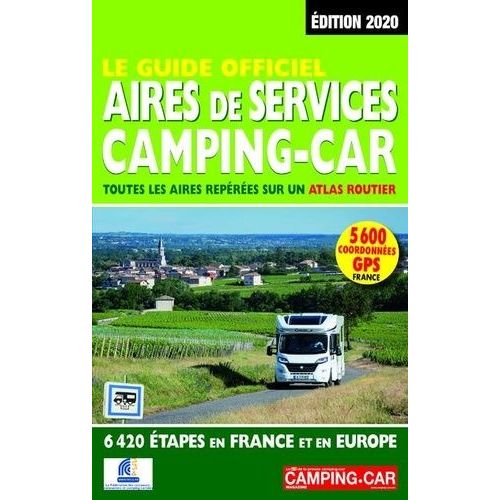 Le Guide Officiel Aires De Services Camping-Car