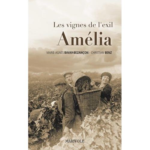 Les Vignes De L'exil Tome 3 - Amélia