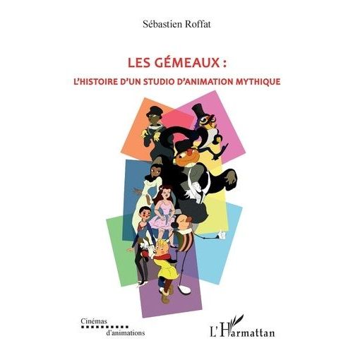 Les Gémeaux : L'histoire D'un Studio D'animation Mythique