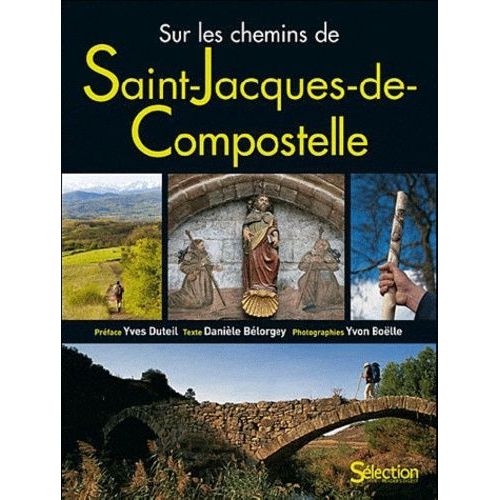Sur Les Chemins De Saint-Jacques-De-Compostelle