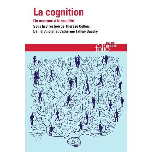 La Cognition - Du Neurone À La Société