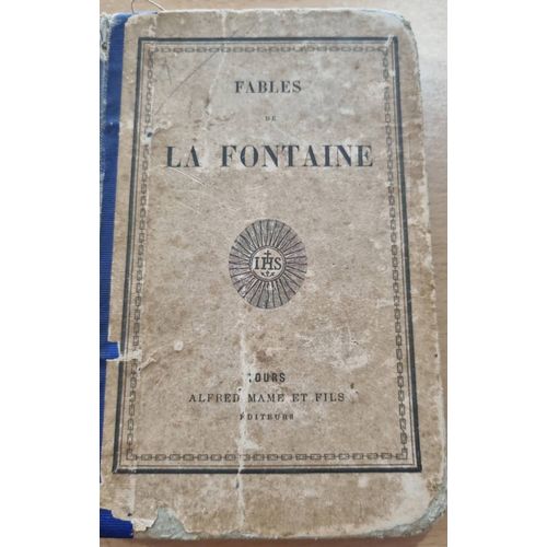Fables De La Fontaine - Alfred Mame Et Fils Èditeurs Tours Non Daté Mais Très Ancien