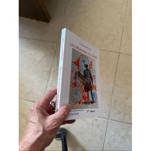 Les Meandres Du Crime Policier Par Francoise Bartolini Editions Lacour