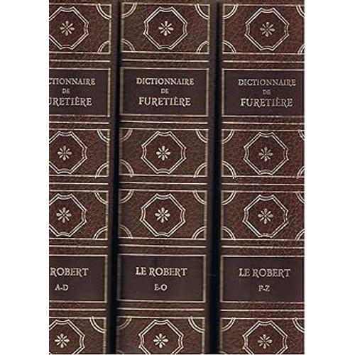 Dictionnaire De Furetière En Trois Volumes