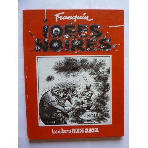 Idées Noires - Franquin 1981