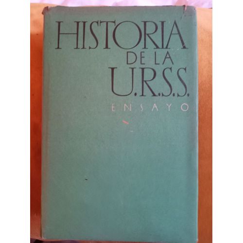 Historia De La U.R.S.S, Ensayo, Ediciones En Lenguas Estrangeras, Moscu .