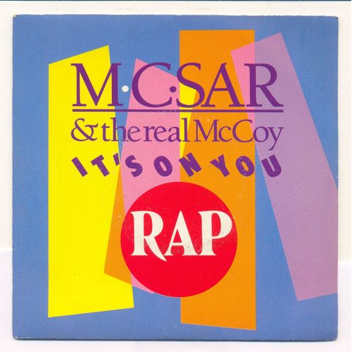45t 1990 : Face 1 It's On You /// Face 2 It's On You ( Quick-House Mix ) - Mc Sar And The Real Mccoy