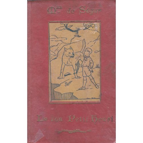 Le Bon Petit Henri - Ctesse De Ségur - Enfantina