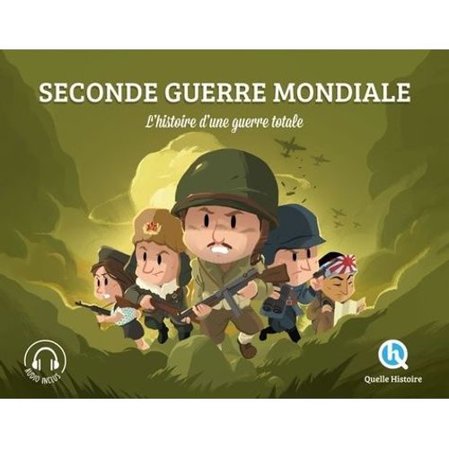 Seconde Guerre Mondiale - L'histoire D'une Guerre Totale