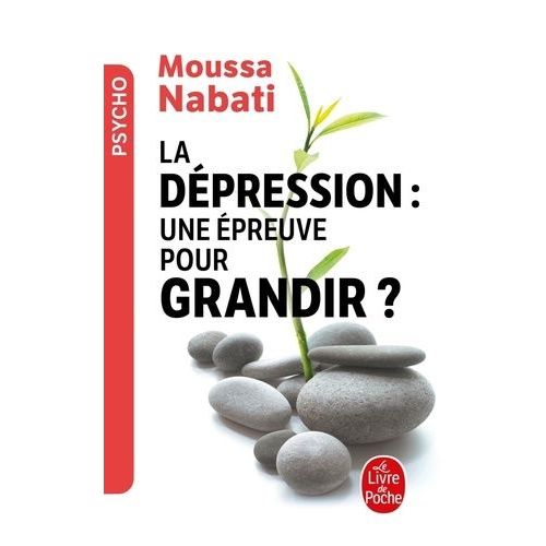 La Dépression, Une Épreuve Pour Grandir ?