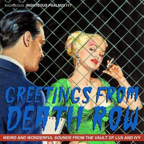 Greetings From Death Row: Weird & Wonderful Sounds - Greetings From Death Row: Weird & Wonderful Sounds From The Vault Of Lux & Ivy / Various [Compact Discs] Uk - Import