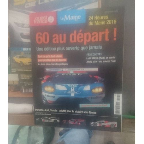 Revue 24heures Du Mans 2016. 60 Au Départ.