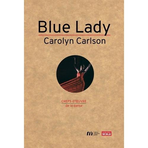 Blue Lady - Carolyn Carlson