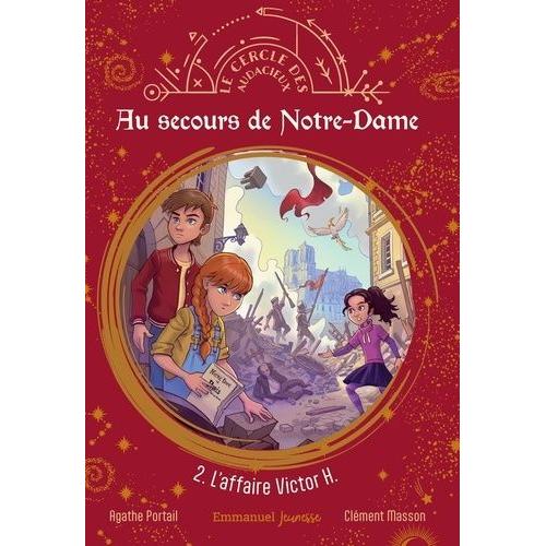 Au Secours De Notre-Dame Tome 2 - L'affaire Victor H.