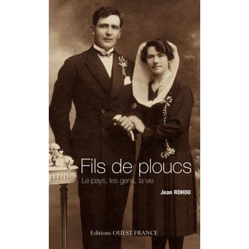 Fils De Ploucs - Tome 1, Le Pays, Les Gens, La Vie