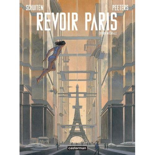 Revoir Paris - Intégrale