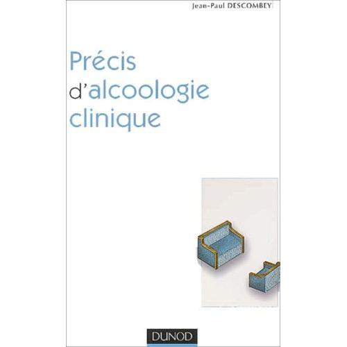 Précis D'alcoologie Clinique